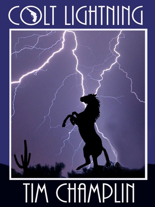 Title details for Colt Lightning by Tim Champlin - Available